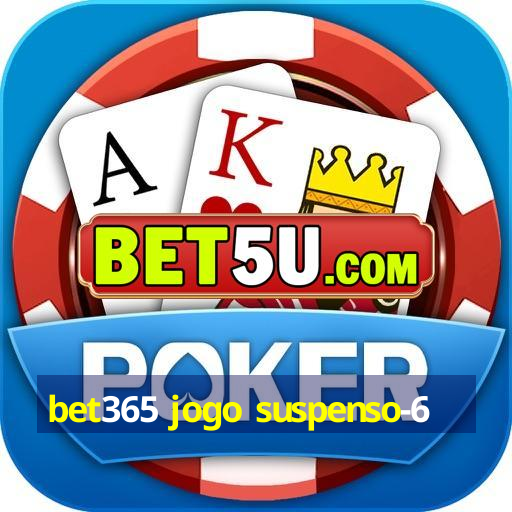 bet365 jogo suspenso